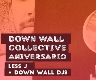 Less J + Down Wall Djs