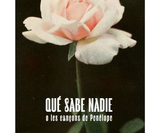 Qué Sabe Nadie o las Canciones de Penélope