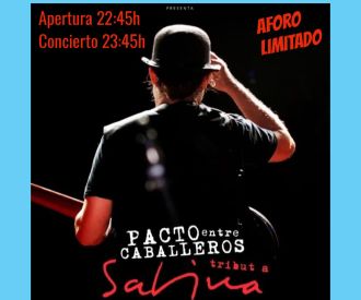 Pacto de Caballeros - Tributo a Joaquín Sabina