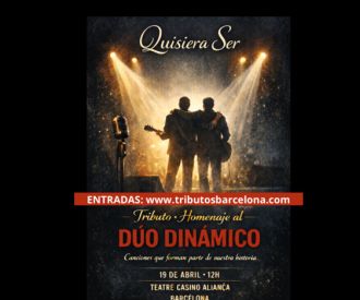 Quisiera Ser - Homenaje al Dúo Dinámico