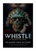 Cartel de la películaWhistle. El silbido del mal