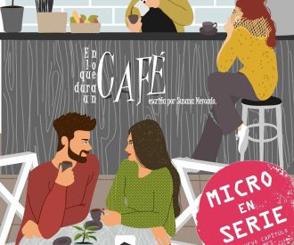 En lo que Dura un Café