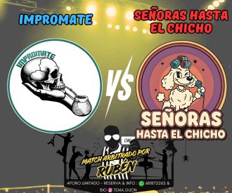 Impromate vs Señoras hasta el Chicho