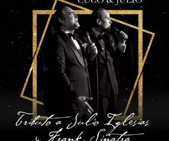 Cuco & Julio - Tributo a Julio Iglesias y Frank Sinatra