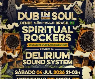 Dub in Soul X Spiritual Rockers X Delirium SoundSystem