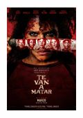 Cartel de la películaTe van a Matar