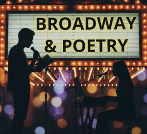Broadway & Poetry