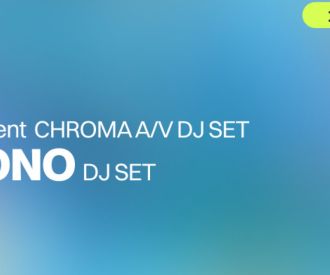 BICEP present CHROMA AV/DJ, Overmono