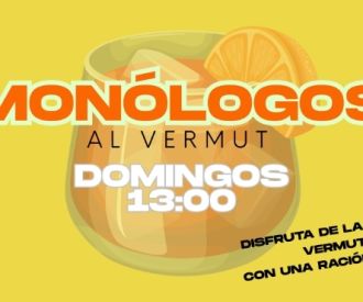 Monólogos al vermut, en Huertas
