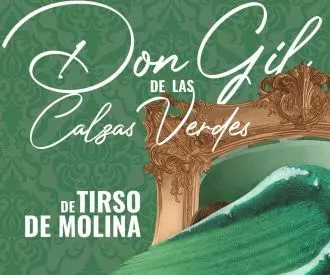 Don Gil de las Calzas Verdes - Fundación Siglo de Oro