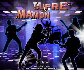 Sufre Mamón, el musical