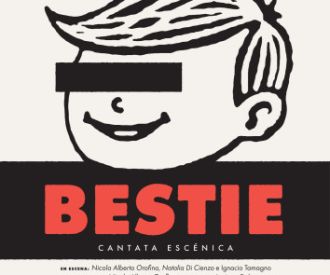 Bestie - Cantata Escénica