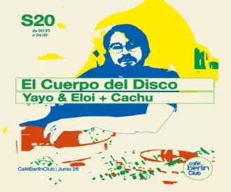 El Cuerpo del Disco: Yayo & Eloi + Cachu