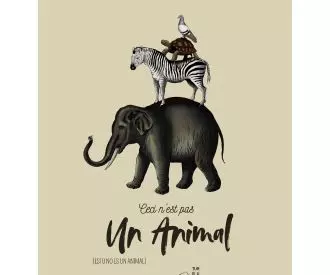 Ceci n’est pas un Animal