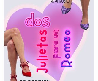 Dos Julietas Para un Romeo