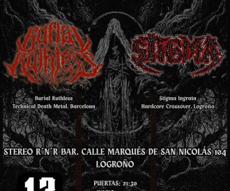 Burial Ruthless + Stigma Ingrata
