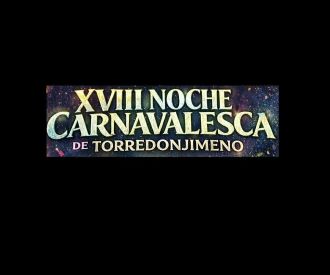 Noche Carnavalesca de Torredonjimeno