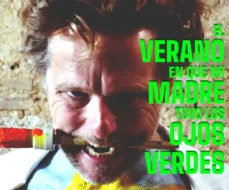 El Verano en que mi Madre Tuvo los Ojos Verdes