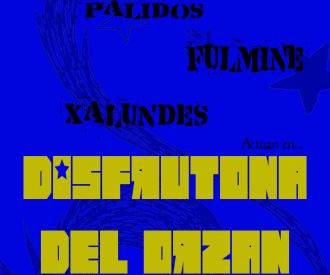 Europeos pálidos + Fúlmine + Xalundes