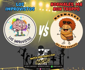 Los improvisados -vs- Normales ma non troppo