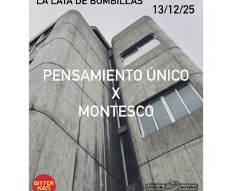 Pensamiento único + Montesco