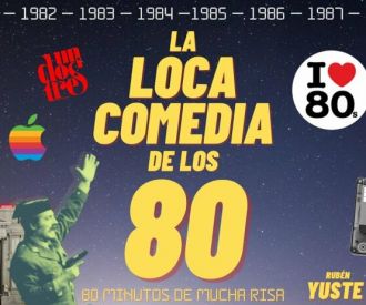 La loca comedia de los 80
