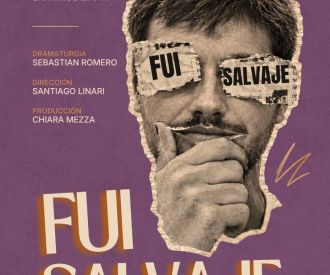 Fui Salvaje - Ciclo de Obras Cortas