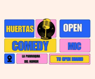 Huertas Comedy Open Mic