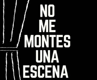 No me montes una escena