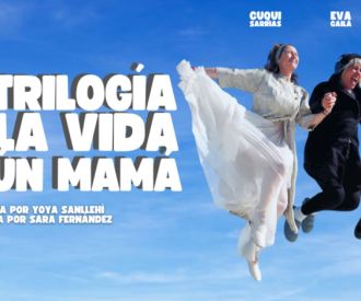 La Trilogía de la Vida Según Mamá