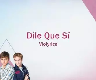 Dile Que Si