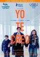 Yo te creo