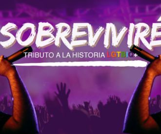 Sobreviviré, tributo a la historia LGTBIQ