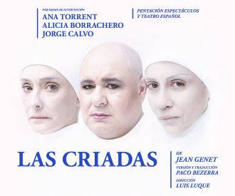 Las Criadas - Pentación Espectáculos y Teatro Español.