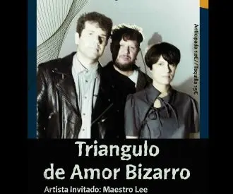 Triangulo Amor Bizarro + Maestro lee