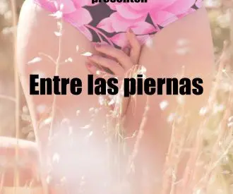 Entre las Piernas