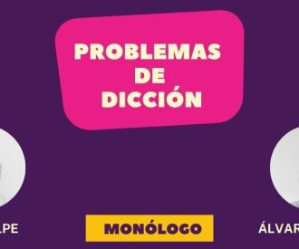 Problemas de Dicción. Alvaro Boceta y Javi Delpe