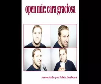 Open mic: Cara graciosa