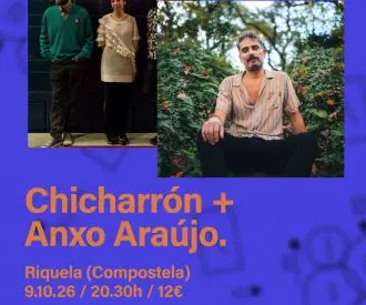 Anxo Araújo + Chicharrón