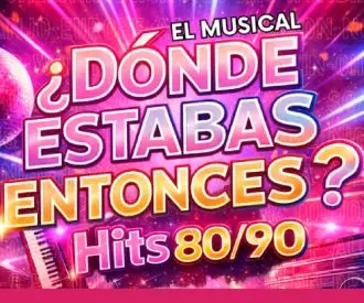 ¿Dónde estabas entonces? Hits 80/90