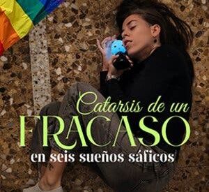 Catarsis de un Fracaso en Seis Sueños Sáficos