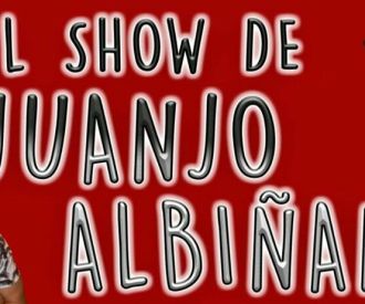 El show de Juanjo Albiñana