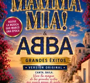 Mamma mia! & Abba – Grandes Éxitos