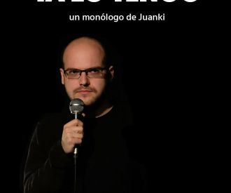 El NO ya lo tengo (un monólogo de Juanki)