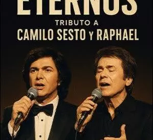 Eternos Tributo a Camilo Sesto y Raphael