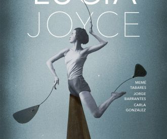Lucía Joyce, un pequeño drama en movimiento
