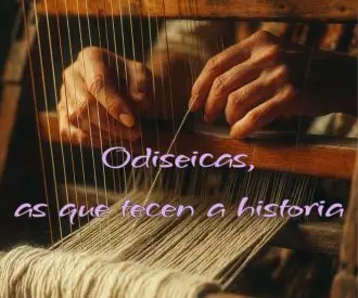 Odiseicas: as que tecen a historia, de Sole Fellozas