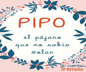 Pipo, el pájaro que no sabía volar