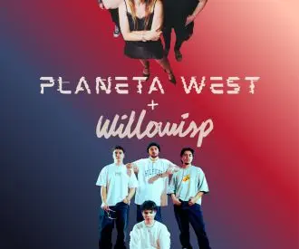 Planeta West + Willowisp