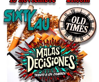 Sixty Lau, Old Times y Malas Decisiones